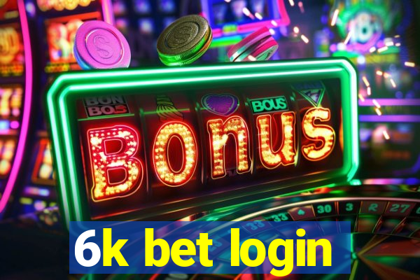 6k bet login